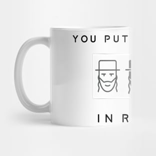 You put the rebbe in rebbel Mug